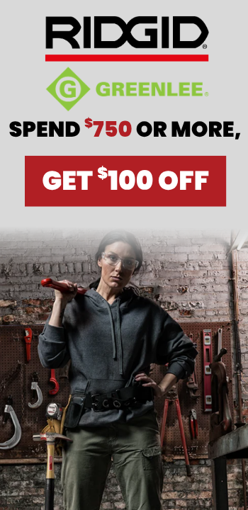 Ridgid Spend $750 get $100 Off